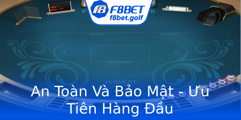 An Toàn Và Bảo Mật - Ưu Tiên Hàng Đầu An Toàn Và Bảo Mật - Ưu Tiên Hàng Đầu