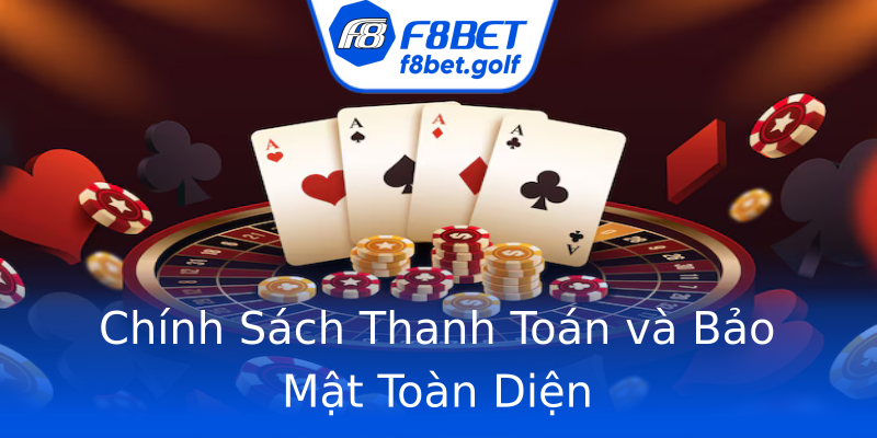 Chính Sách Thanh Toán và Bảo Mật Toàn Diện Chính Sách Thanh Toán và Bảo Mật Toàn Diện