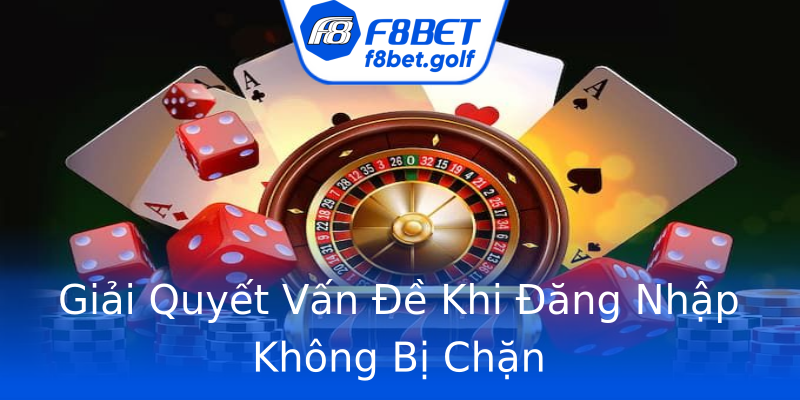 Giải Quyết Vấn Đề Khi Đăng Nhập Không Bị Chặn Giải Quyết Vấn Đề Khi Đăng Nhập Không Bị Chặn