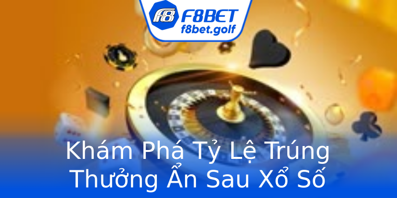 Khám Phá Tỷ Lệ Trúng Thưởng Ẩn Sau Xổ Số Khám Phá Tỷ Lệ Trúng Thưởng Ẩn Sau Xổ Số